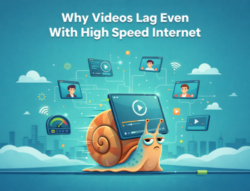 Why Videos Lag Even With High Speed Internet