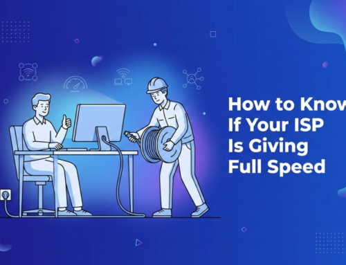 How to Know If Your ISP Is Giving Full Speed
