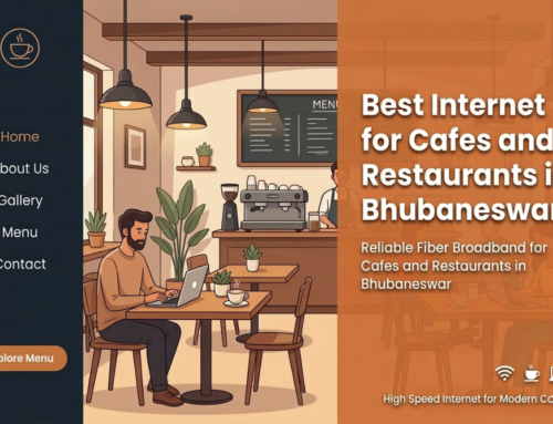 Best Internet Solutions for Cafes and Restaurants in Bhubaneswar